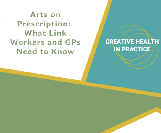 NCCH Infographic Arts On Prescription What Link Workers and G Ps Need to Know blog