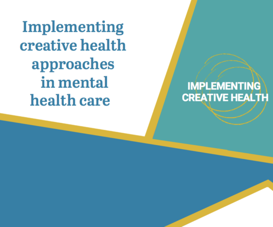 Implementing creative health approaches in mental health care